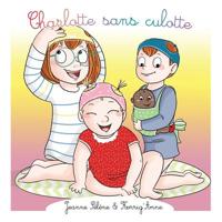 Charlotte sans culotte B07473G2PN Book Cover