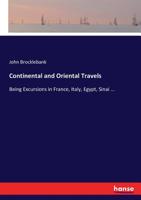 Continental and Oriental Travels 3337209610 Book Cover