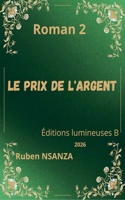 Le prix de l'argent (05) (French Edition) B0GXMRNGKP Book Cover
