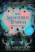 This Shattered Tempest: A Novel (The Hurricane Wars, 3) 006357196X Book Cover