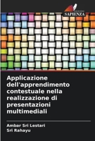Applicazione dell'apprendimento contestuale nella realizzazione di presentazioni multimediali 6209149219 Book Cover