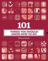 101 Things You Should Know How to Do 1402763085 Book Cover