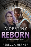A Destiny Reborn 1953471013 Book Cover