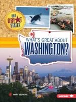 What's Great about Washington? 1467738654 Book Cover