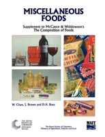 Miscellaneous Foods: Fourth Supplement to the Fifth Edition of McCance and Widdowson's the Composition of Foods B004W8GCGW Book Cover