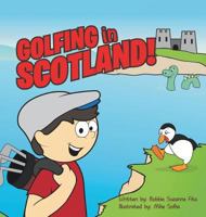 Golfing in Scotland 1641515007 Book Cover
