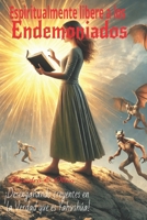 Endemoniados: Desenganando Creyentes En La Verdad 1505632749 Book Cover