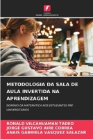 Metodologia Da Sala de Aula Invertida Na Aprendizagem 6206636178 Book Cover