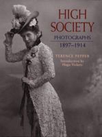 High Society: Photographs 1897-1914 1855141973 Book Cover