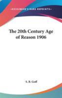 The 20th Century Age of Reason 1906 1162736747 Book Cover