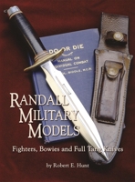 Randall Military Models: Fighters, Bowies And Full Tang Knives (Randall Military Models) 1620455110 Book Cover
