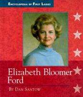 Elizabeth Bloomer Ford (Encyclopedia of First Ladies) 0516206419 Book Cover