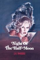 Night of the Half-Moon 1477837736 Book Cover