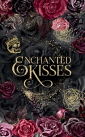 Enchanted Kisses 1734874538 Book Cover