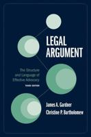 Legal Argument : The Structure and Language of Effective Advocacy 1531017274 Book Cover