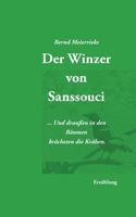 Der Winzer von Sanssouci: ... Und in den Bäumen krächzten die Krähen, Erzählung 3754332031 Book Cover