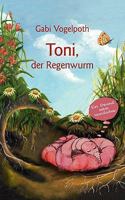 Toni, der Regenwurm 3833480238 Book Cover