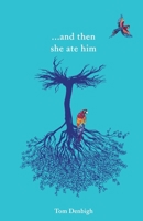 ...and then she ate him 1911570722 Book Cover