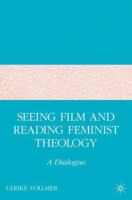 Seeing Film and Reading Feminist Theology: A Dialogue 1349534935 Book Cover