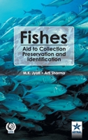 Fishes: Aid to Collection Preservation and Identification 9351309827 Book Cover