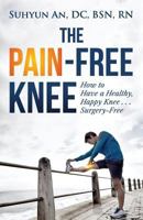 The Pain-Free Knee 1947368427 Book Cover