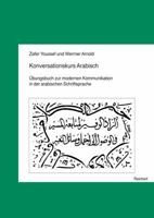Konversationskurs Arabisch: Ubungsbuch Zur Modernen Kommunikation in Der Arabischen Schriftsprache 3895001953 Book Cover