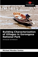 Building Characterization of Villages in Gorongosa National Park: Vernacular architecture 6203666076 Book Cover