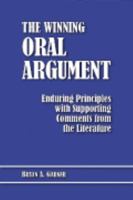 Garner's The Winning Oral Argument: Enduring Principles with Supporting Comments from the Literature 0979606004 Book Cover