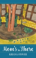 Mom's in There 1966369441 Book Cover