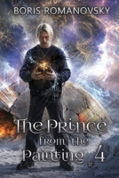 The Prince from the Painting (Book #4): A Historical Progression Fantasy Series 8077098614 Book Cover