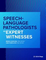 Speech-Language Pathologists As Expert Witnesses 158041124X Book Cover