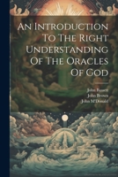 An Introduction To The Right Understanding Of The Oracles Of God 1022262793 Book Cover