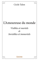 L'Amoureuse du Monde (French Edition) 2334151947 Book Cover