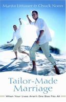 Tailor-Made Marriage: When Your Lives Aren't One Size Fits All 0825431611 Book Cover