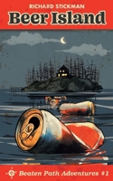 Beaten Path Adventures: Beer Island / Squatch Hunt 1068931140 Book Cover