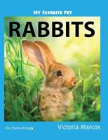 My Favorite Pet: Rabbits 1532412363 Book Cover