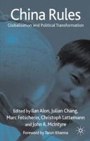 China Rules: Globalization and Political Transformation 0230576257 Book Cover