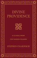 Divine Providence: A Classic Work for Modern Readers 1629950165 Book Cover