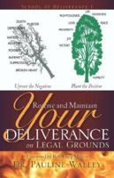 Receive and Maintain Your Deliverance on Legal Grounds 1597817775 Book Cover