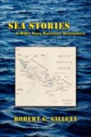 Sea Stories - A WWII Navy Radioman Remembers 0980167566 Book Cover