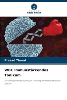 WBC Immunstärkendes Tonikum (German Edition) 6200739900 Book Cover