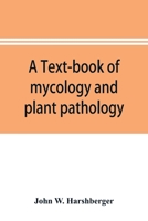 A text-book of mycology and plant pathology 9353896339 Book Cover