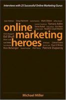 Online Marketing Heroes: Interviews with 25 Successful Online Marketing Gurus 0470242043 Book Cover
