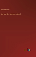 Mr. and Mrs. Morton. A Novel 3385359953 Book Cover