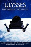 ULYSSES: The Pegasi Incident 1847536425 Book Cover