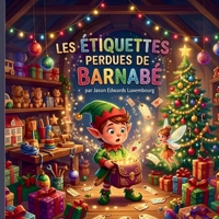 Les Étiquettes Perdues de Barnabé 9998763614 Book Cover