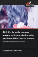 Stili di vita delle ragazze adolescenti: uno studio sulla gestione delle risorse umane (Italian Edition) 6630200837 Book Cover