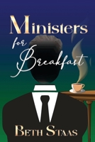 Ministers for Breakfast B0C51XWHHG Book Cover