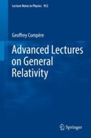 Advanced Lectures on General Relativity 3030042596 Book Cover