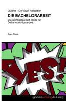 Die Bachelorarbeit: Die wichtigsten Soft Skills f�r Deine Abschlussarbeit 1544034466 Book Cover